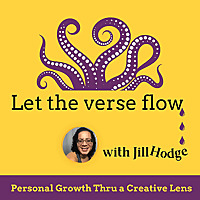 Let the Verse Flow: Personal Growth Thru a Creative Lens