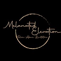 Melanated Elevation - (Rise Above Limitations)