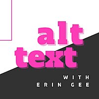 Alt-Text with Erin Gee