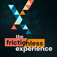 The Frictionless Experience