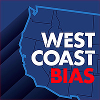 West Coast Bias Podcast