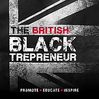 The British Blacktrepreneur Podcast
