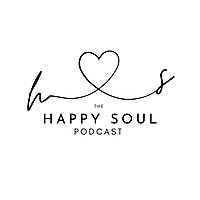 The Happy Soul Podcast