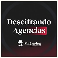 Descifrando Agencias: El podcast de Mr. Landon ?