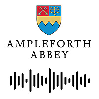 Ampleforth Abbey Podcast