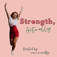 Strength, Actually