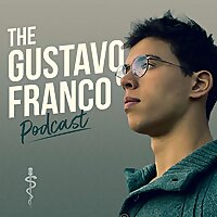 The Gustavo Franco Podcast