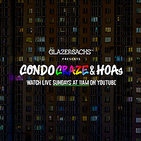 Condo Craze and HOAs Live Shows