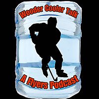Wooder Cooler Talk: A Philadelphia Flyers Podcast