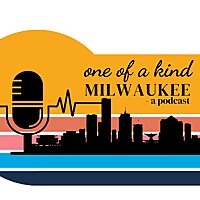 One of a Kind Milwaukee - a podcast