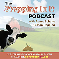 The Stepping In It Podcast with Renee Schulte & Jason Haglund