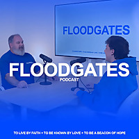 FLOODGATES PODCAST
