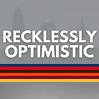 Recklessly Optimistic
