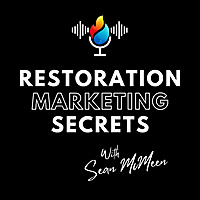 Restoration Marketing Secrets Podcast