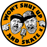 Won't Shut Up and Skate