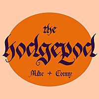 The Hodgepod with Mike and Conny