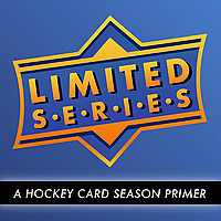 Limited Series: A Hockey Card Season Primer