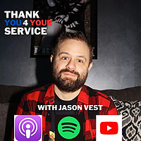 Thank You 4 Your Service with Jason Vest