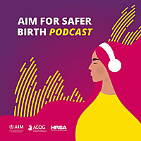 AIM for Safer Birth