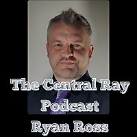 The Central Ray Podcast