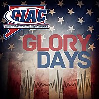 CIAC Glory Days