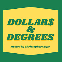 Dollars and Degrees