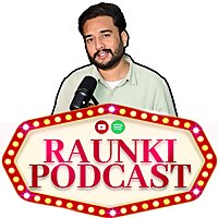 ਰੌਣਕੀ ਪੌਡਕਾਸਟ Raunki Podcast?️