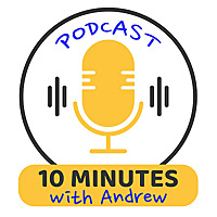 10 Minutes with Andrew
