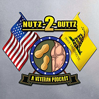 'Nutz 2 Buttz' - A Veteran Podcast