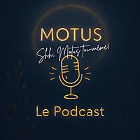 Motus - Le Podcast