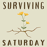 The 'Surviving Saturday' Podcast