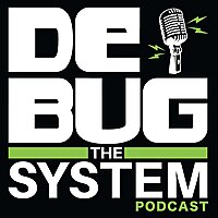 De-Bug The System
