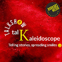 Talkaleidoscope - Telling Stories, Spreading Smiles | Talkshow from Melbourne, Australia