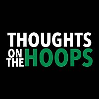 Thoughts on the Hoops Podcast