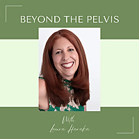 Beyond The Pelvis
