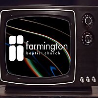 Farmington Baptist Church Bible Study