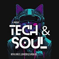 Tech & Soul Podcast
