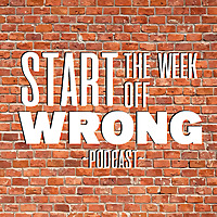 Start the Week Off Wrong