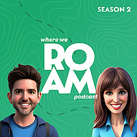 Where We Roam Podcast