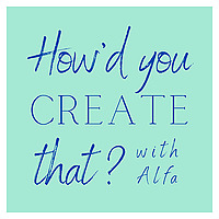 How'd You Create That?