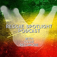 Reggae Spotlight Podcast