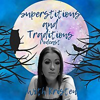 Superstitions and Traditions