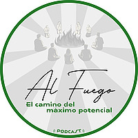 AL FUEGO: El camino del máximo potencial