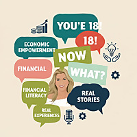 You're 18! Now What?