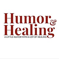 Humor & Healing