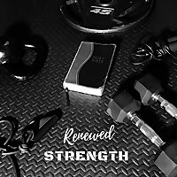 Renewed Strength