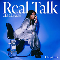 Real Talk With Munashe