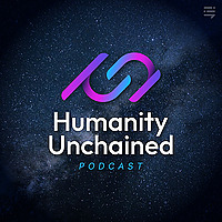 Humanity Unchained