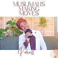 Muslimahs Making Moves