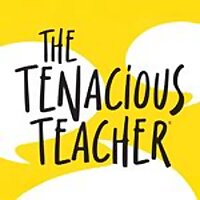 Tenacious Teacher